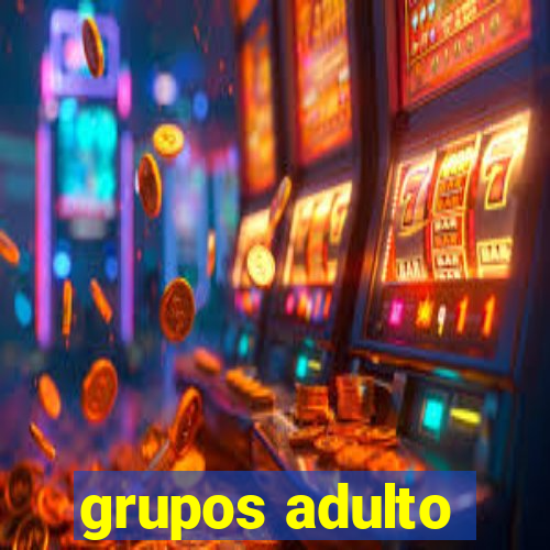 grupos adulto